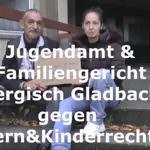 Bergisch Gladbach: Skandal im Jugendamt wegen grundloser Kindesentziehung! Film einfach gelöscht!